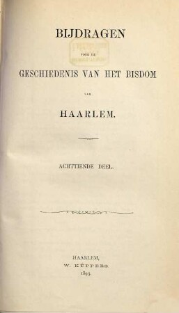 Bijdragen voor de geschiedenis van het Bisdom van Haarlem. 18. 1893