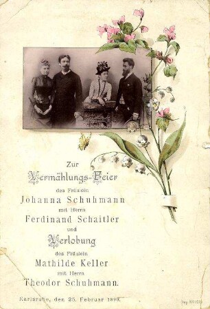 Einladungskarte zur Verlobungsfeier von Johanna Schuhmann mit Ferdinand Schaitler und Mathilde Keller mit Theodor Schuhmann