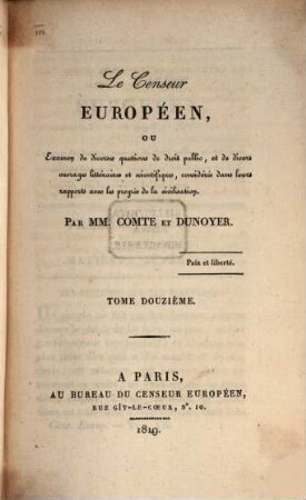 Le censeur européen, ou examen de diverses questions de droit public, et de divers ouvrages littéraires et scientifiques, considérés dans leurs rapports avec les progrès de la civilisation. 12