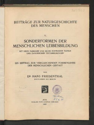 Lfg. 5: Sonderformen der menschlichen Leibesbildung : ein Beitrag zur vergleichenden Formenlehre der menschlichen Gestalt ; mit neun farbigen und sechs schwarzen Tafeln und zahlreichen Textabbildungen