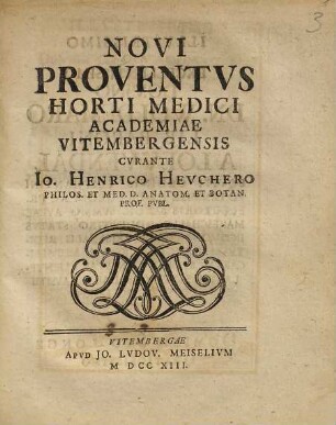 Novi Proventvs Horti Medici Academiae Vitembergensis