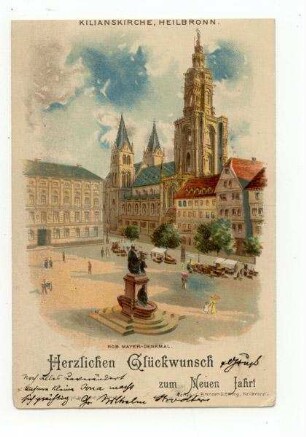 Außenansicht der Kilianskirche von Nordwesten mit Marktplatz, Robert-Mayer-Denkmal und den Häusern Kaiserstraße 32 und 34; Grußkarte zum Neujahr