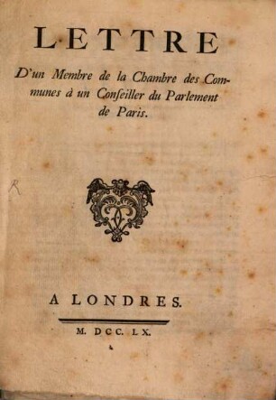 Lettre d'un membre de la chambre des communes à un conseiller du parlement de Paris