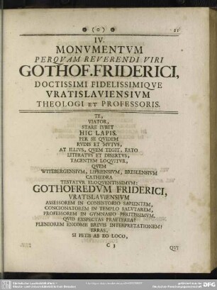 IV. Monumentum Perquam Reverendi Viri Gothof. Friderici, Doctissimi Fidelissimique Vratislaviensium Theologi et Professoris