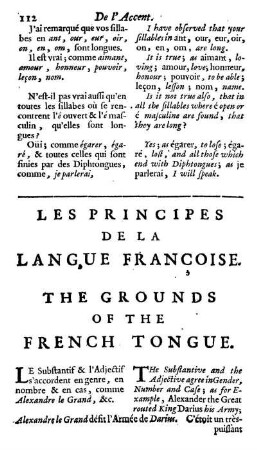Les Principes de la Langue Francoise. The Grounds of the French Tongue.