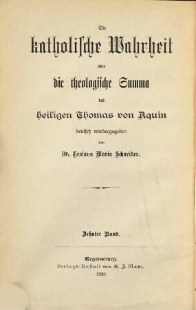 Die katholische Wahrheit oder die theologische Summa, 10. Zweiter Hauptteil, Die Sittenlehre ; Die Sakramente und die letzten Dinge