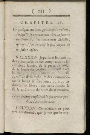 Chapitre IV. De quelques accidens graves qui rendent, lorsqu'ils se rencontrent chez la femme en travail, l'accouchement difficile ...