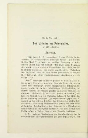 Erste Periode. Das Zeitalter der Reformation. (1517 - 1648.)