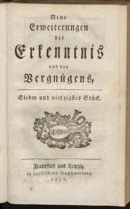 Sieben und vierzigstes Stück.