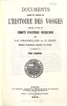 Documents rares ou inédits de l'histoire des Vosges, 5. Histoire de l'abbaye de Senones : première partie