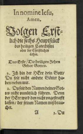 Volgen Erstlich die sechs Heuptstück des heiligen Catechismi oder der Christlichen Lehre.
