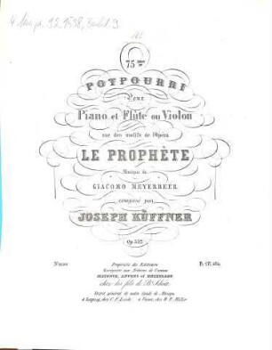 75me potpourri pour piano et flûte ou violon sur des motifs de l'opéra Le prophète, musique de Giacomo Meyerbeer : op. 332