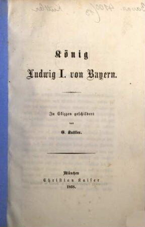 König Ludwig I. von Bayern : In Skizzen geschildert