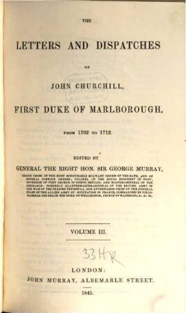 The Letters and Dispatches of John Churchill of Marlborough from 1702 - 1712 edited by George Murray, 3
