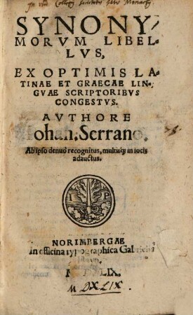 Synonymorum libellus : ex optimis Latinae et Graecae linguae scriptoribus congestus ...