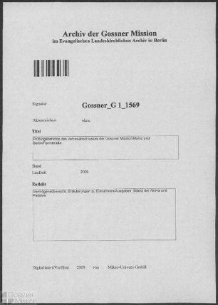 Prüfungsberichte des Jahresabschlusses der Gossner Mission/Mainz und Berlin/Fennstraße