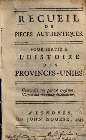 Recueil de pièces authentiques : Pour servir al l'histoire des Provinces-Unies