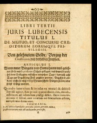 Libri Tertii Iuris Lubecensis Titulus I. De Mutuo, Et Concursu Creditorum Eorumque Privilegiis. Von gelehnetem Gelde/ Vorzug der Creditoren, und derselben Freyheit.