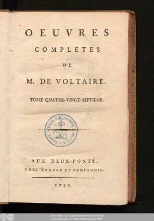 Tome Quatre-Vingt-Septiéme = Recueil Des Lettres De M. De Voltaire,Tome IX: Février 1761- 1762.
