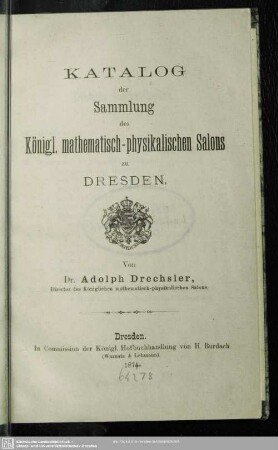 Katalog der Sammlung des Königl. mathematisch-physikalischen Salons zu Dresden