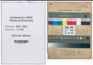 Entnazifizierung Michel Schmidt , geb. 12.05.1904 (Arbeiter)