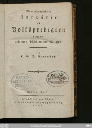 Fünfter Teil: Neuausgearbeitete Entwürfe zu Volkspredigten uiber die gesamten Pflichten der Religion
