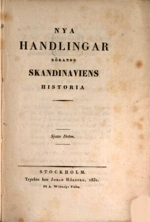 Handlingar rörande Skandinaviens historia, 16. 1831