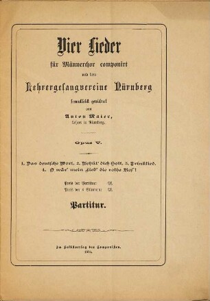 Vier Lieder für Männerchor : Opus V