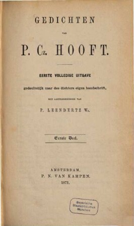 Gedichten : eerste volledige Uitgave gedeeltelijk naar des dichters eigen handschrift, met aanteekeningen van P. Leendertz, 1