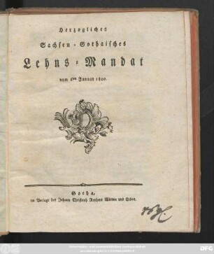 Herzogliches Sachsen-Gothaisches Lehns-Mandat vom 6ten Januar 1800