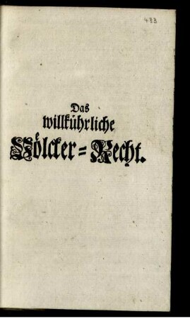 Das willkührliche Völcker-Recht.