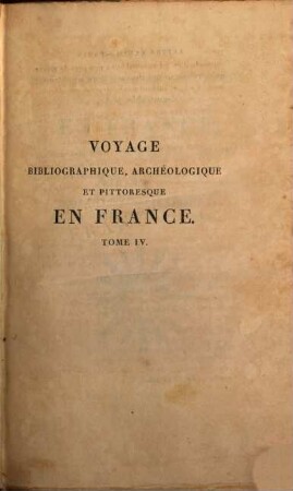 Voyage bibliographique, archéologique et pittoresque en France, 4