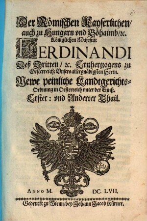 Ferdinandi III. ... newe peinliche Landtgerichts-Ordnung in Österreich unter der Ennß : vom 30. December 1656