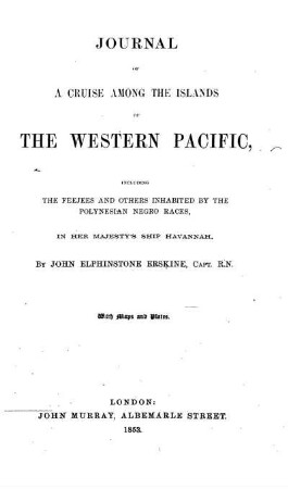 Journal of a cruise among the islands of the western Pacific