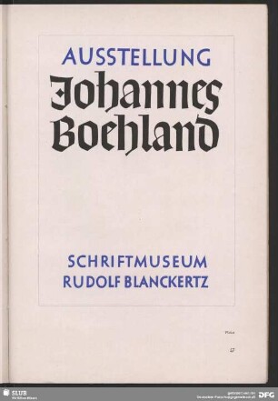 Ausstellung Johannes Boehland. Schriftmuseum Rudolf Blanckertz