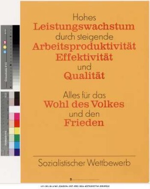 Originaltitel: Hohes Leistungswachstum durch steigende Arbeitsproduktivität Effektivität und Qualität Sozialistischer Wettbewerb