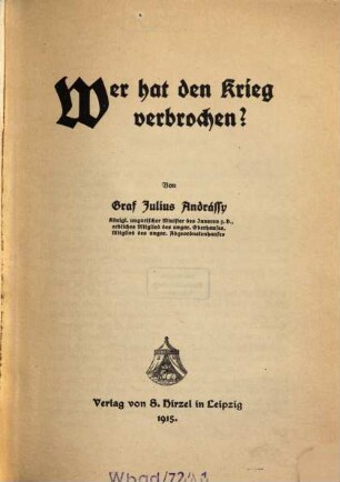 Wer hat den Krieg verbrochen?