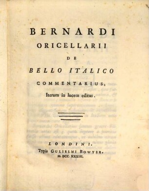 Bernardi Oricellarii De Bello Italico Commentarius