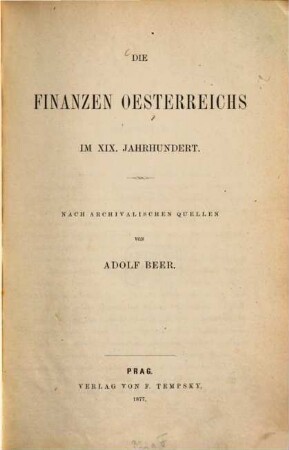 Die Finanzen Oesterreichs im XIX. Jahrhundert