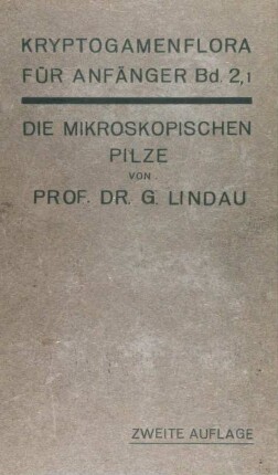 Die mikroskopischen Pilze. Abt. 1