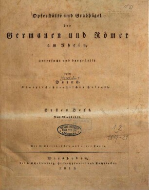 Opferstätte und Grabhügel der Germanen und Römer am Rhein, 1. Amt Wiesbaden