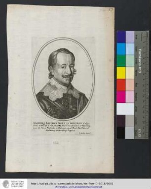 Ioannes Iacobvs Datt In Diefenav. Celsiss. Princ. ac Dni. D. Gvilhelmi, Marchionis Badensis, et Hachbergensis etc. Consil. Præfectus in Stolhoven, et ad Tract. Pac. Uniuers. Monasterij, et Osnabrugi Legatus / P. Aubry excud.