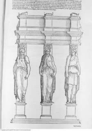 I dieci libri dell'architettura di M Vitruvio tradutti et commentati da Monsignor Barbaro eletto patriarca d'Aquileggia., 1. Buch: Il primo libro di dieci dell'architettura di M. Vitruvio ..., Vorwort (S. 13): Karyatiden