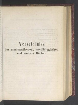 Verzeichniss der numismatischen, archäologischen und anderer Bücher