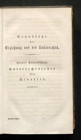 Zweyter Hauptabschnitt. Unterrichtslehre oder Didaktik.