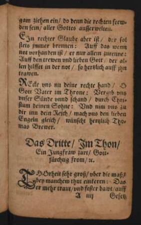 Das Dritte/ Jm Thon/ || Ein Jungfraw zart/ Gott=||fürchtig from/ [et]c. ||