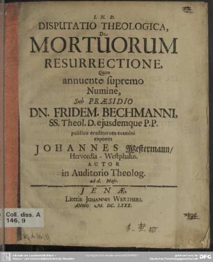 Disputatio theologica de mortuorum resurrectione quam annuente supremo numine
