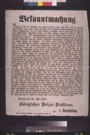 Maueranschlag: Bekanntmachung. Der Polizeipräsident gibt die Bildung einer neuen, teils berittenen teils unberittenen Polizeimannschaft unter dem Namen Schutzmänner bekannt; Berlin, 23. Juli 1848