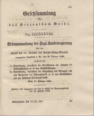 338. Bekanntmachung der Herzogl. Landesregierung über den Erlaß des 11. Stücks des Reichs-Gesetz-Blattes, ausgegeben Frankfurt a. M. den 10. Februar 1849, enthaltend:vom 17. Februar 1849.