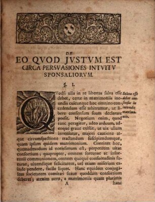 Dissertatio Jvridica De Eo Qvod Jvstvm Est Circa Persvasiones Intvitv Sponsaliorvm